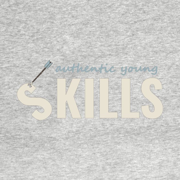 Gaming SKILLS Shirt or is it KILLS shirt? Always Authentic Young by Authentic Young